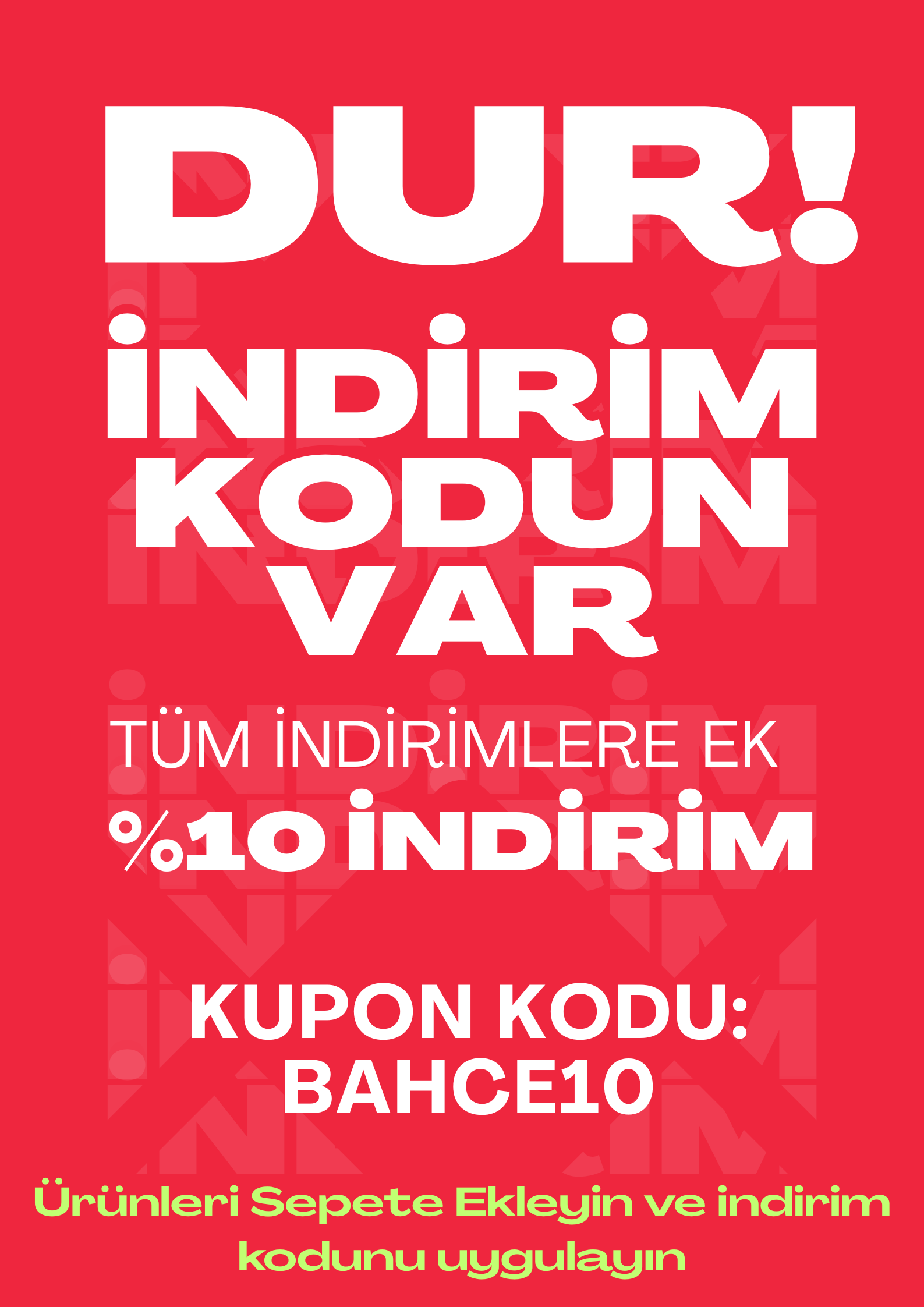 İndirim Kodunuz Var
